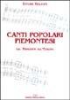 Canti popolari piemontesi. Dal Piemonte all'Europa. Con CD Audio. Vol. 1