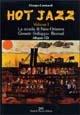 Hot jazz. Con CD Audio. Vol. 1: La scuola di New Orleans. Genesi-sviluppo-revival - Giorgio Lombardi - copertina