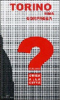 Torino una sorpresa. Guida alla città - copertina