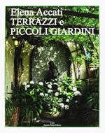 Terrazzi e piccoli giardini