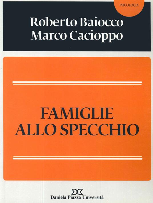 Famiglie allo specchio - Roberto Baiocco,Marco Cacioppo - copertina