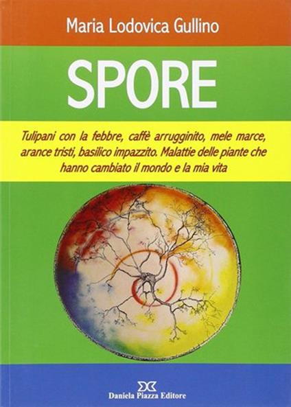 Spore - Maria Lodovica Gullino - copertina
