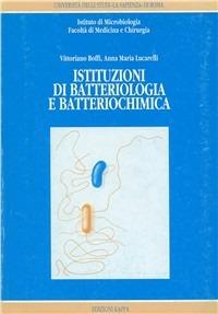 Istituzioni di batteriologia e batteriochimica - Vittoriano Boffi,Anna M. Lucarelli - copertina