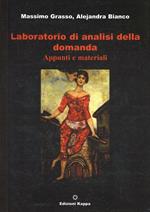 Laboratorio di analisi della domanda. Appunti e materiali