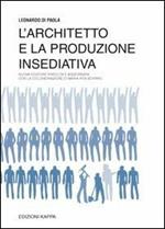 L' architetto e la produzione insediativa