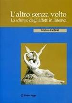 L' altro senza volto. Lo schermo degli affetti in internet