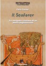 Seafarer. La navigatio crisitiana di un poeta anglosassone