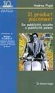 Il product placement. Da pubblicità occulta a pubblicità palese - Andrea Piqué - copertina