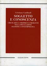 Soggetto e conoscenza. Circolarità e propietà emergenti nella speculazione filosofica contemporanea