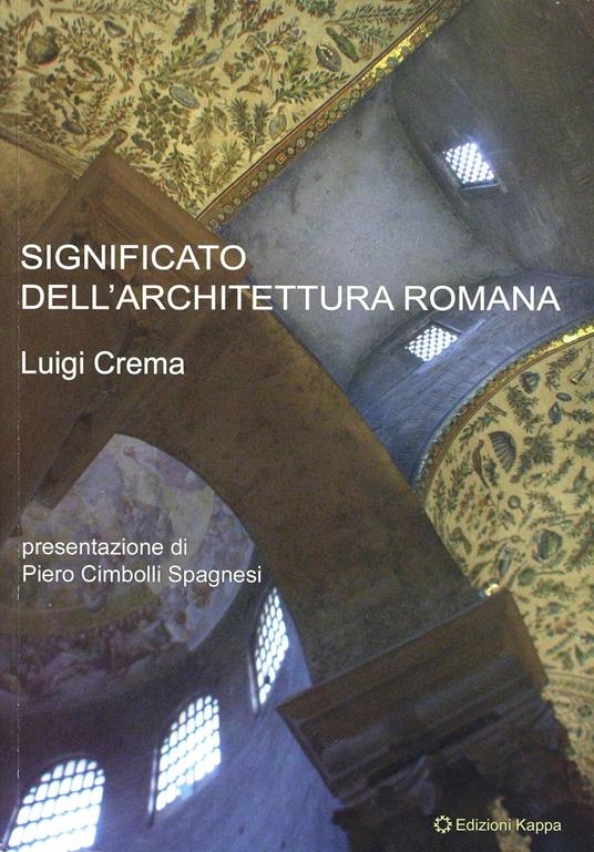 Significato dell'architettura romana - Luigi Crema - copertina