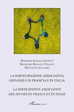 La partecipazione associativa giovanile in Francia e in Italia. Ediz. italiana e francese