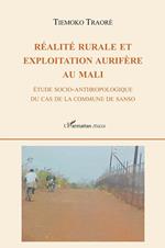 Réalité rurale et exploitation aurifère au Mali. Étude socio-anthropologique du cas de la commune de Sanso