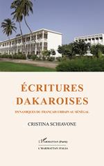 Écritures dakaroises. Dynamiques du français urbain au Sénégal