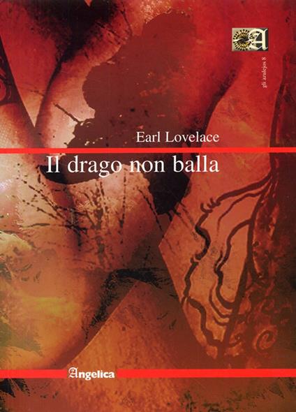 Il drago non balla - Earl Lovelace - copertina