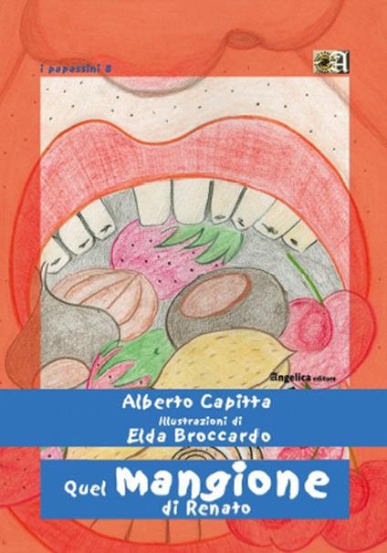 Quel mangione di Renato - Alberto Capitta - copertina