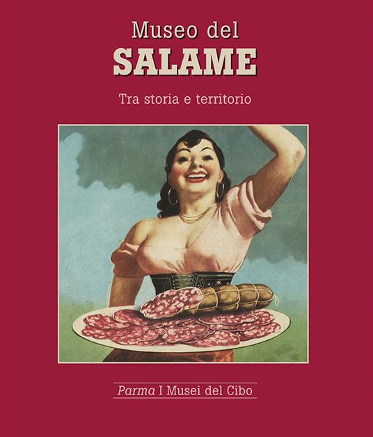 Museo del salame. Tra storia e territorio - Mariagrazia Villa - copertina
