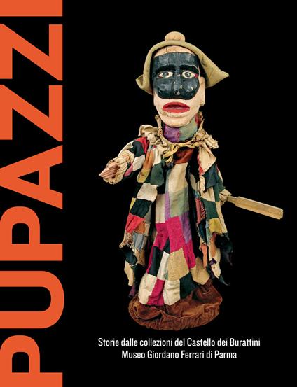 Pupazzi. Storie dalle collezioni del castello dei burattini - copertina