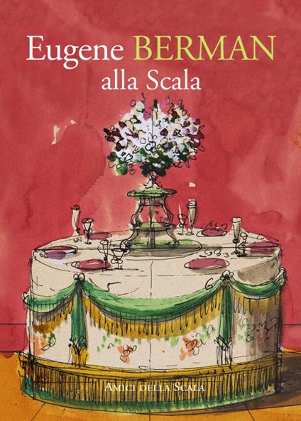 Eugene Berman alla Scala. Ediz. illustrata - VITTORIA CRESPI MORBIO - copertina