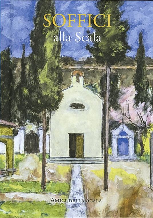 Soffici alla Scala - Vittoria Crespi Morbio - copertina