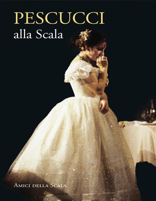 Pescucci alla Scala. Ediz. italiana e inglese - copertina