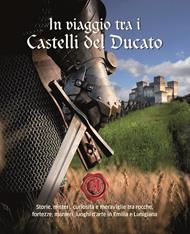 In viaggio tra i castelli del ducato