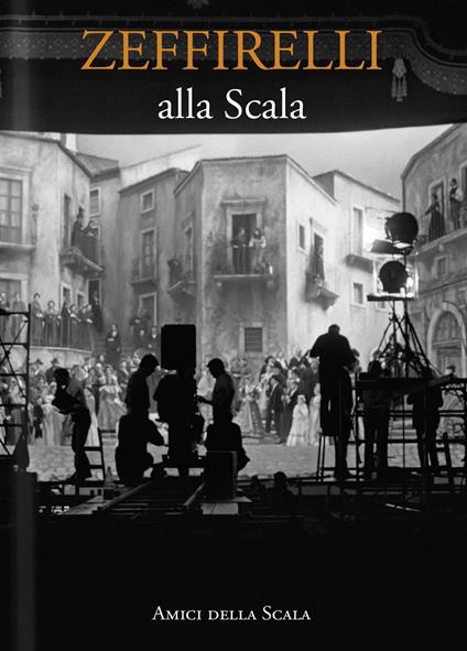 Zeffirelli alla Scala. Ediz. italiana e inglese - Vittoria Crespi Morbio - copertina