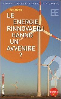 Le energie rinnovabili hanno un avvenire? - Paul Mathis - copertina