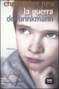 La guerra dei Brinkmann - Christopher New - copertina