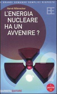 L' energia nucleare ha un avvenire? - Hervé Nifenecker - copertina