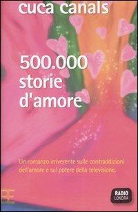 Cinquecentomila storie d'amore - Cuca Canals - copertina