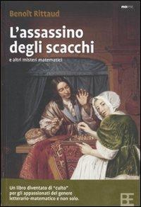 L'assassino degli scacchi e altri misteri matematici - Benoît Rittaud - copertina