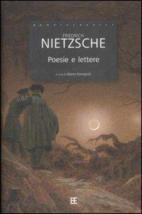 Poesie e lettere - Friedrich Nietzsche - 2