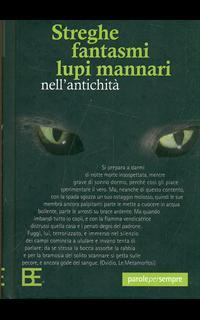 Streghe, fantasmi, lupi mannari nell'antichità