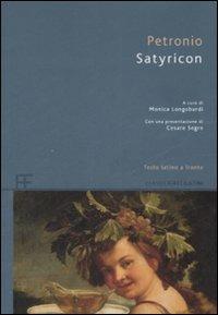 Satyricon. Testo latino a fronte - Arbitro Petronio - copertina