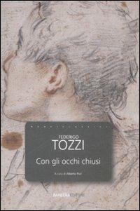 Con gli occhi chiusi - Federigo Tozzi - copertina