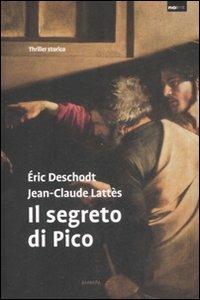 Il segreto di Pico - Éric Deschodt,Jean-Claude Lattes - copertina