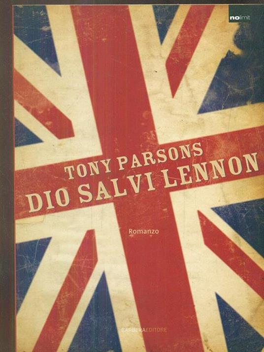 Dio salvi Lennon - Tony Parsons - 3