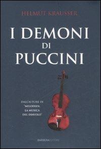 I demoni di Puccini - Helmut Krausser - copertina