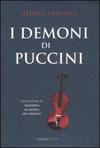 I demoni di Puccini - Helmut Krausser - 3