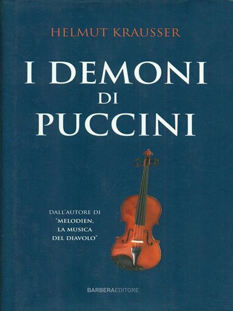 I demoni di Puccini - Helmut Krausser - 2
