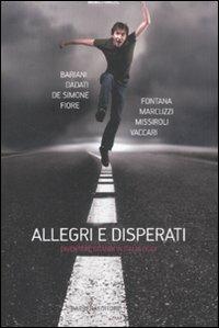 Allegri e disperati. Diventare grandi in Italia oggi - copertina