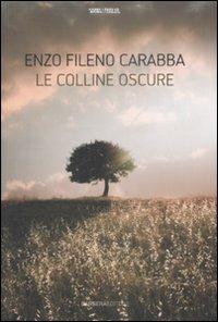 Le colline oscure - Enzo Fileno Carabba - copertina