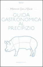 Guida gastronomica al precipizio