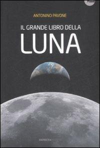 Il grande libro della luna - Antonino Pavone - copertina