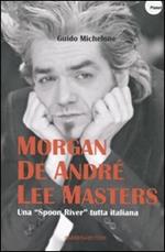 Morgan, De André, Lee Masters. Una «Spoon River» tutta italiana