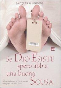 Se Dio esiste spero abbia una buona scusa - Jacques Sambenini - copertina