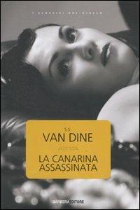 La canarina assassinata - S. S. Van Dine - copertina