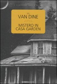 Mistero in casa Garden - S. S. Van Dine - copertina