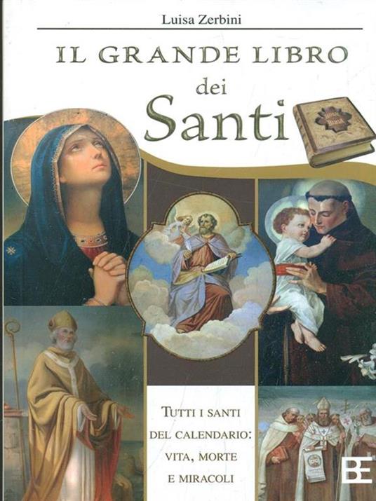 Il grande libro dei santi - Luisa Zerbini - 4