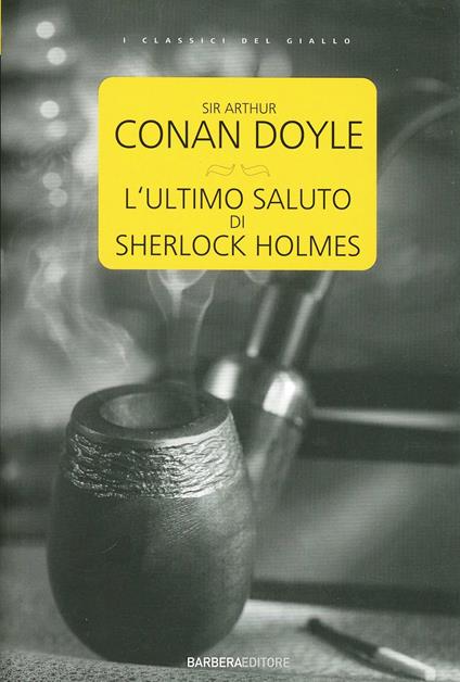 L'ultimo saluto di Sherlock Holmes - Arthur Conan Doyle - copertina